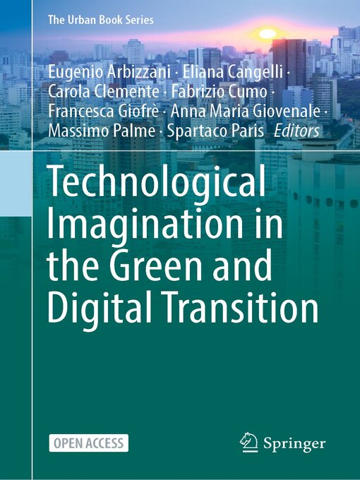 Title details for Technological Imagination in the Green and Digital Transition by Eugenio Arbizzani - Available